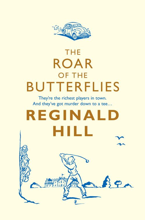 The Roar of the Butterflies, Fiction, Paperback, Reginald Hill