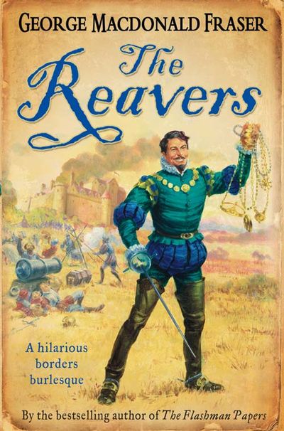 The Reavers - George MacDonald Fraser