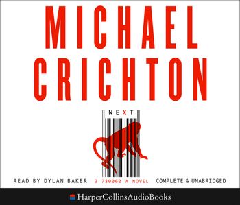 Next: Abridged edition - Michael Crichton, Abridged by Brenda Scott Royce, Read by Erik Singer