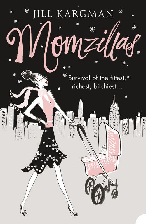 Momzillas, Contemporary Fiction, Paperback, Jill Kargman