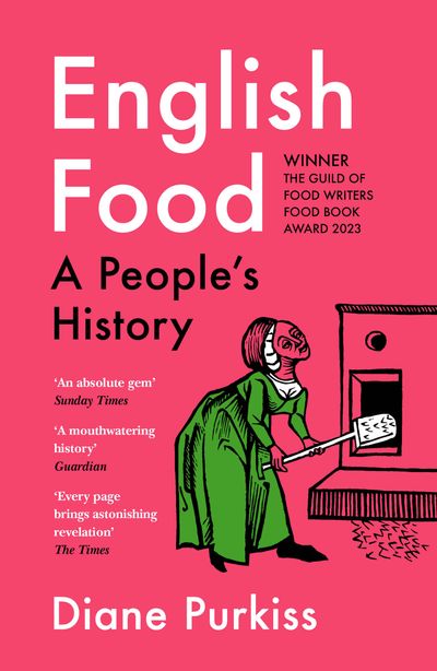 English Food: A People’s History - Diane Purkiss