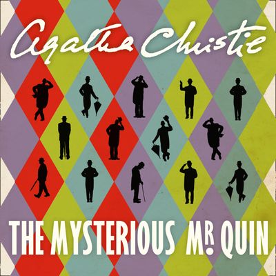 Cover image for The Mysterious Mr Quin: Unabridged edition - Agatha Christie, Read by Hugh Fraser