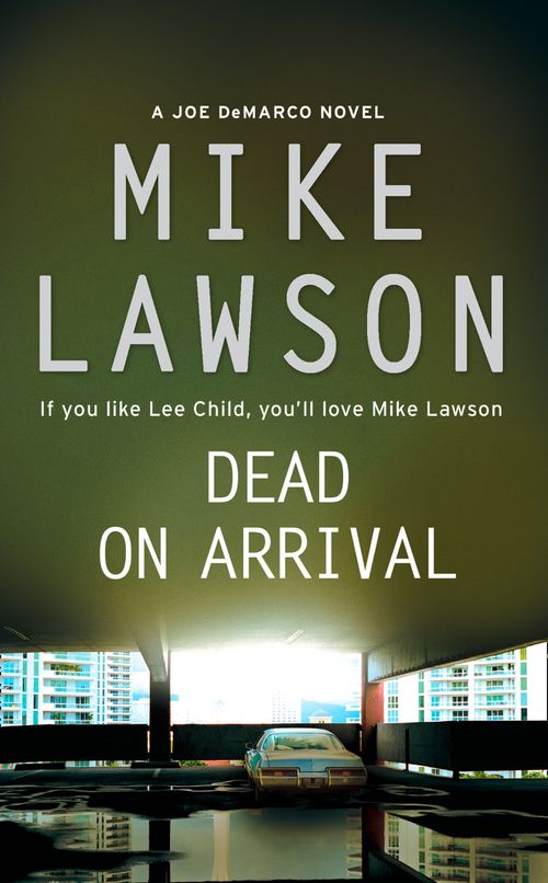 Dead on Arrival, Fiction, Paperback, Mike Lawson