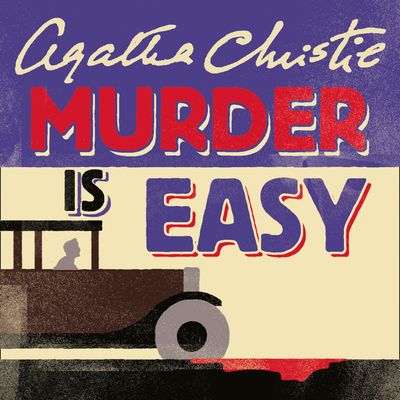 Cover image for Murder is Easy: Unabridged edition - Agatha Christie, Read by Hugh Fraser
