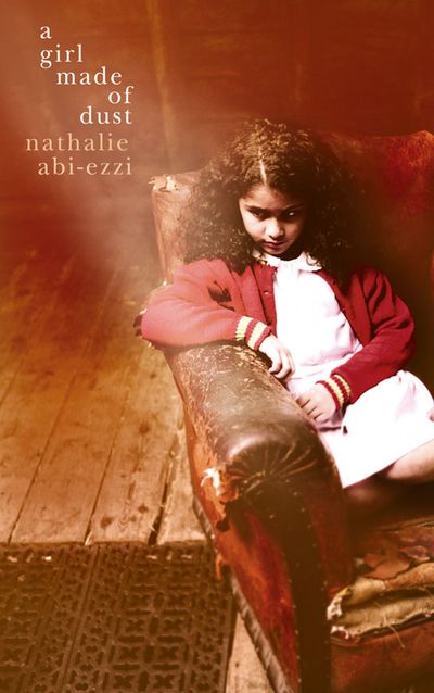 A Girl Made of Dust - Nathalie Abi-Ezzi