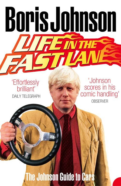Life in the Fast Lane, Sports, Hobbies & Travel, Paperback, Boris Johnson