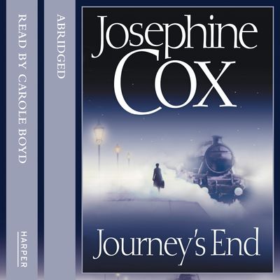  - Josephine Cox, Abridged by Kati Nicholl, Read by Carole Boyd