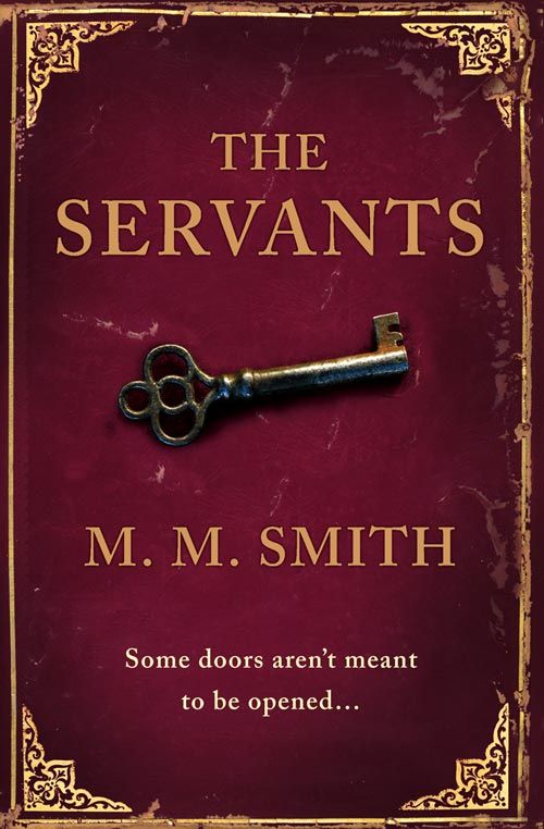 The Servants, Fiction, Paperback, M. M. Smith