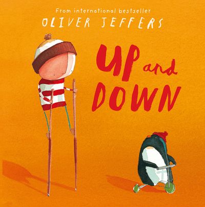 Cover image for Up and Down - Oliver Jeffers, Illustrated by Oliver Jeffers