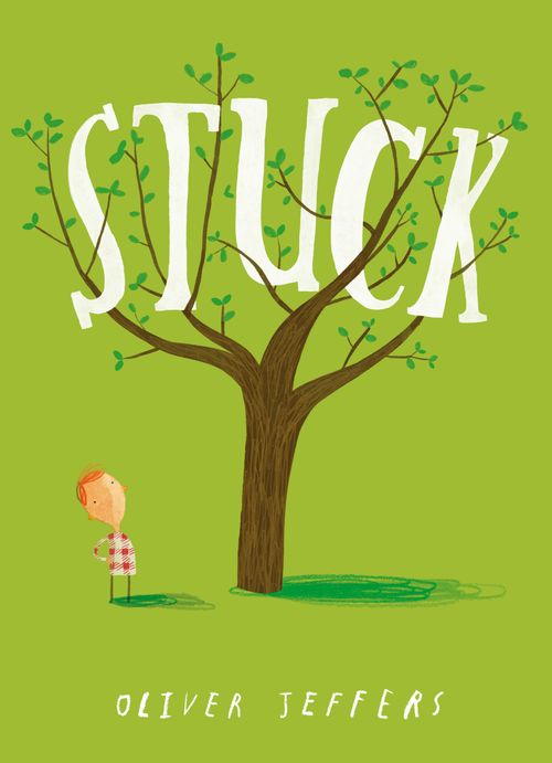Stuck, Children’s, Teenage and Educational – Children’s: picture books, activity books, early learning concepts – Children’s picture books – Picture storybooks, Paperback, Oliver Jeffers, Illustrated by Oliver Jeffers