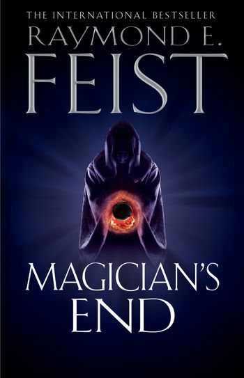 Magician’s End - Raymond E. Feist