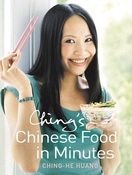 Cover image for Ching’s Chinese Food in Minutes - Ching-He Huang