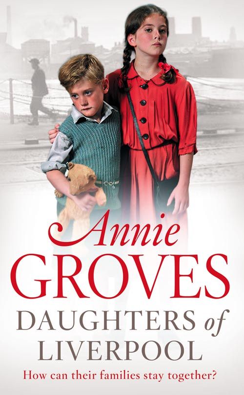 Daughters of Liverpool, Fiction, Paperback, Annie Groves