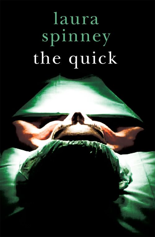 The Quick, Contemporary Fiction, Paperback, Laura Spinney