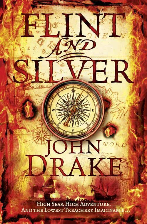 Flint and Silver, Fiction, Paperback, John Drake