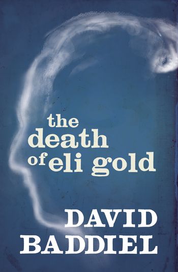 The Death of Eli Gold - David Baddiel