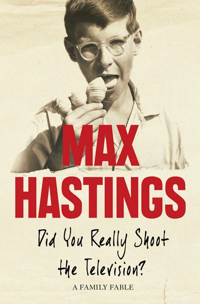  - Max Hastings