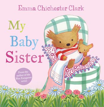 Humber and Plum - My Baby Sister (Humber and Plum, Book 2) - Emma Chichester Clark, Illustrated by Emma Chichester Clark