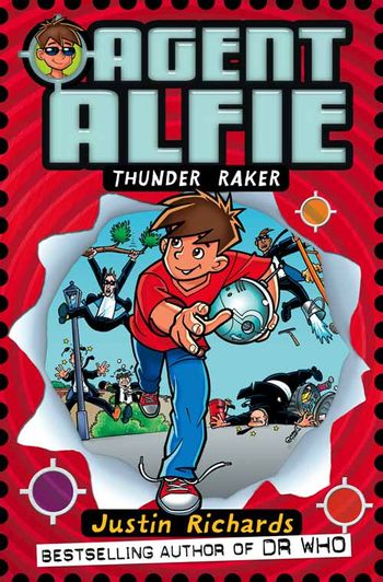 Agent Alfie - Thunder Raker (Agent Alfie, Book 1) - Justin Richards