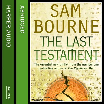 Cover image for The Last Testament: Abridged edition - Sam Bourne, Read by Aoife McMahon