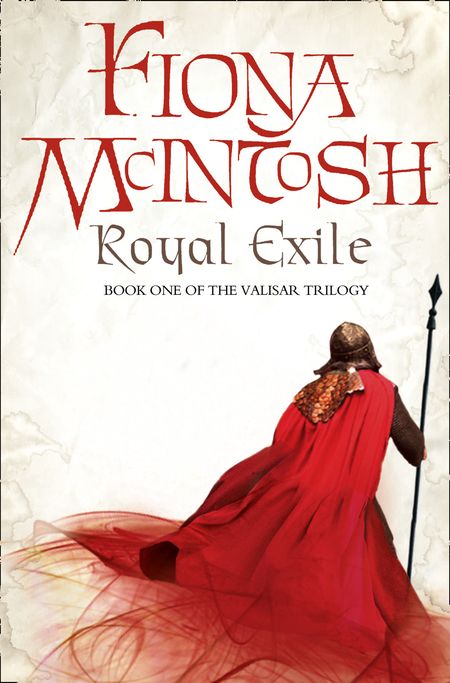 Cover image for The Valisar Trilogy - Royal Exile (The Valisar Trilogy, Book 1) - Fiona McIntosh