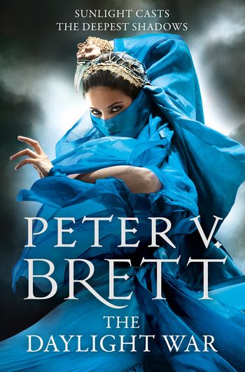 The Demon Cycle - The Daylight War (The Demon Cycle, Book 3) - Peter V. Brett