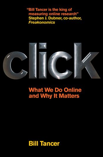 Click: What We Do Online and Why It Matters - Bill Tancer