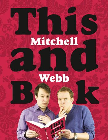 This Mitchell and Webb Book - David Mitchell and Robert Webb