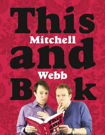 This Mitchell and Webb Book - David Mitchell and Robert Webb