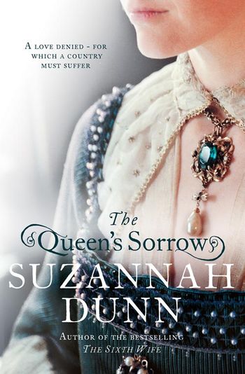 The Queen’s Sorrow - Suzannah Dunn
