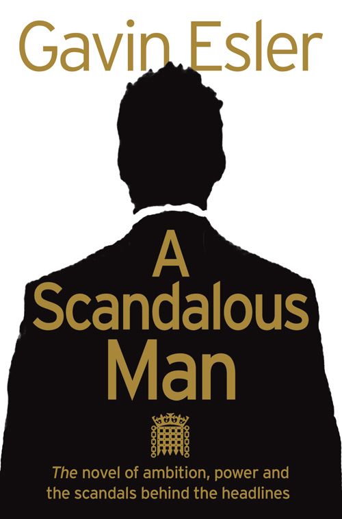 A Scandalous Man, Crime & Thriller, Paperback, Gavin Esler