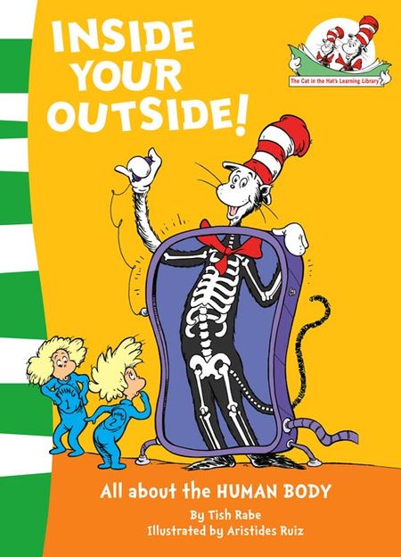 Cover image for The Cat in the Hat’s Learning Library - Inside Your Outside! (The Cat in the Hat’s Learning Library, Book 10) - Tish Rabe, Illustrated by Aristides Ruiz