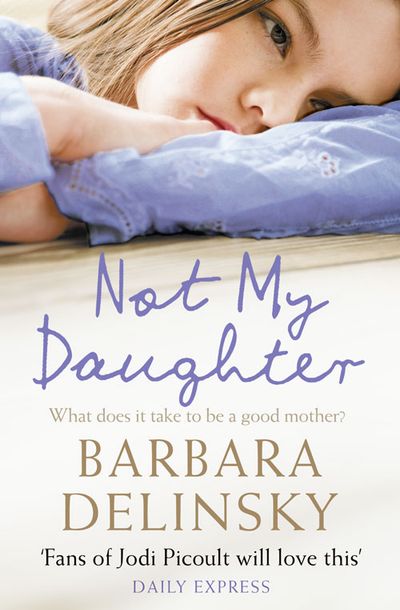Cover image for Not My Daughter - Barbara Delinsky