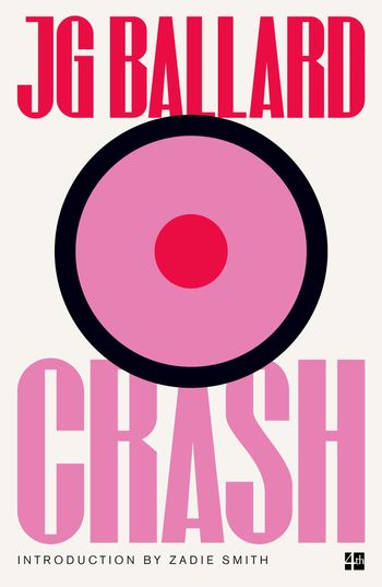 Crash - J. G. Ballard, Introduction by Zadie Smith