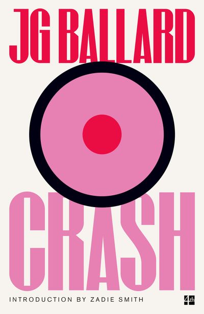 Crash - J. G. Ballard, Introduction by Zadie Smith