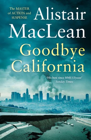 Goodbye California - Alistair MacLean