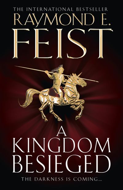 The Chaoswar Saga - A Kingdom Besieged (The Chaoswar Saga, Book 1) - Raymond E. Feist