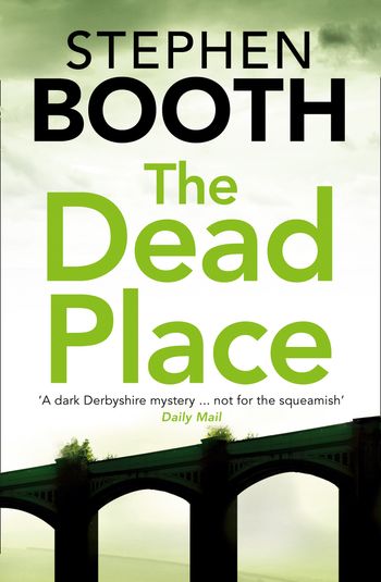 Cooper and Fry Crime Series - The Dead Place (Cooper and Fry Crime Series, Book 6) - Stephen Booth