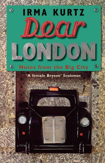 Cover image for Dear London: Notes from the Big City - Irma Kurtz