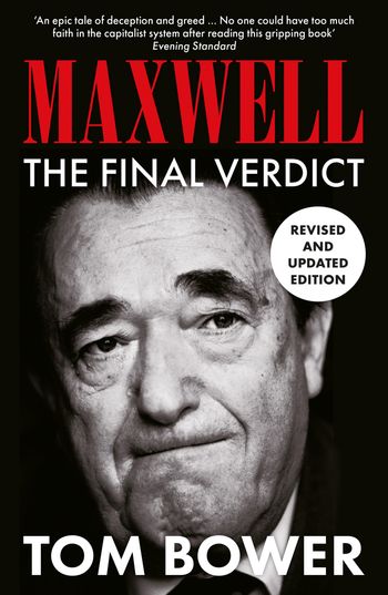 Maxwell: The Final Verdict - Tom Bower