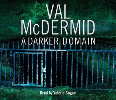  - Val McDermid, Abridged by Kati Nicholl, Read by Valerie Grogan