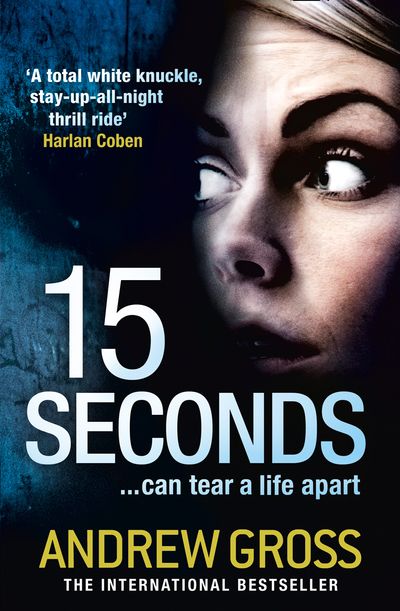 Cover image for 15 Seconds - Andrew Gross