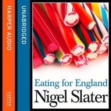 Eating for England: The Delights and Eccentricities of the British at Table