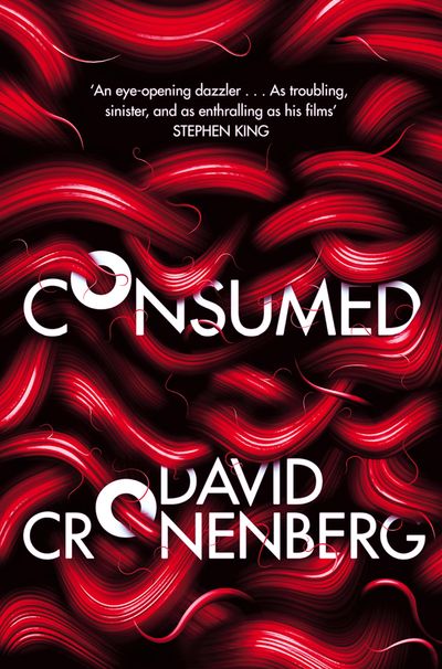 Consumed - David Cronenberg