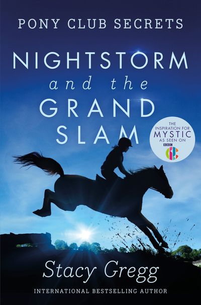 Pony Club Secrets - Nightstorm and the Grand Slam (Pony Club Secrets, Book 12) - Stacy Gregg