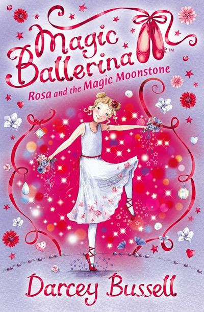 Magic Ballerina - Rosa and the Magic Moonstone (Magic Ballerina, Book 9) - Darcey Bussell