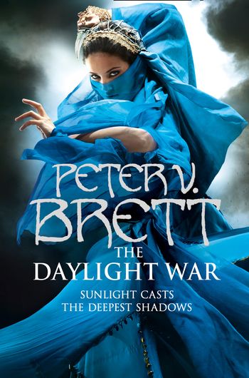 The Demon Cycle - The Daylight War (The Demon Cycle, Book 3) - Peter V. Brett