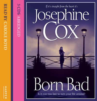  - Josephine Cox, Abridged by Kati Nicholl, Read by Carole Boyd