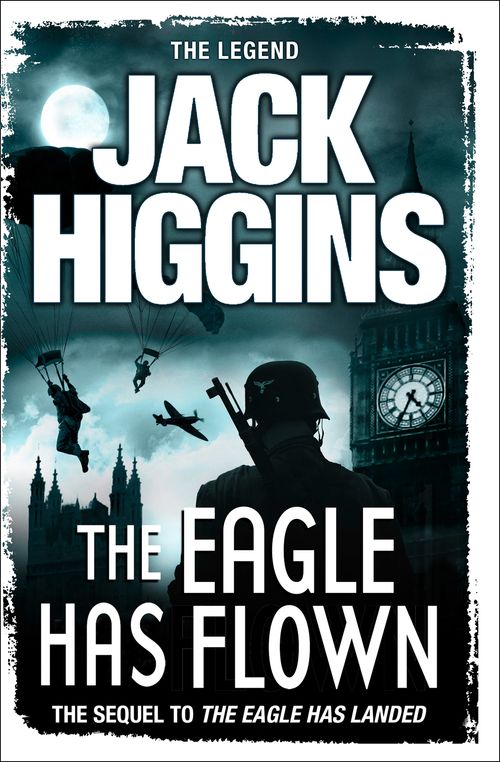 The Eagle Has Flown, Fiction, Paperback, Jack Higgins