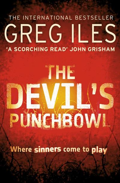 Penn Cage - The Devil’s Punchbowl (Penn Cage, Book 3) - Greg Iles
